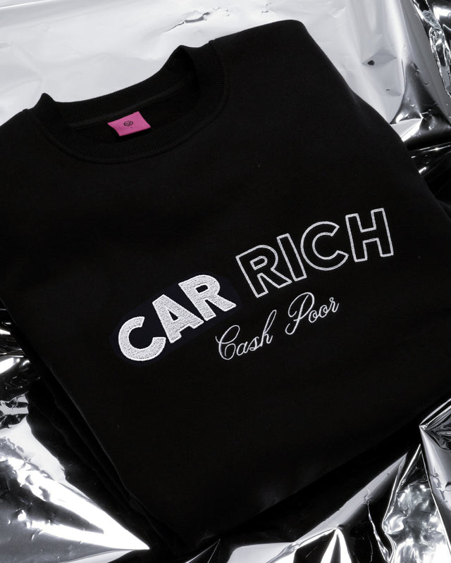 Car Rich Cash Poor Crewneck