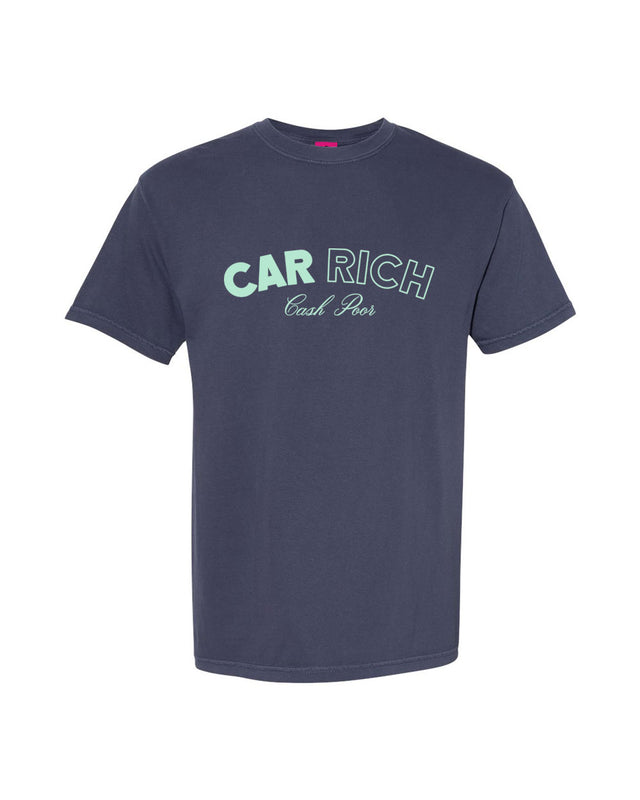 Car Rich Cash Poor Tee