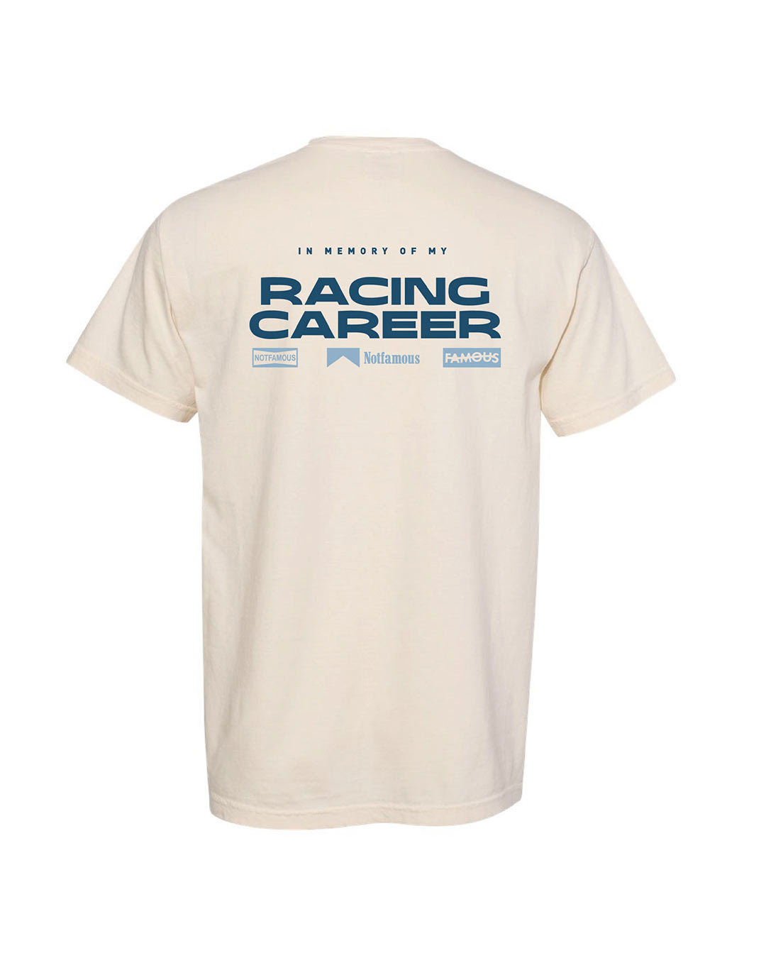 Racing Career Tee – Not Famous Racing Apparel